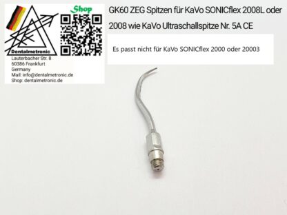 ZEG Spitze Scaler Tip GK60 passend für KaVo SONICflex 2008L, 2008 = Nr. 5A